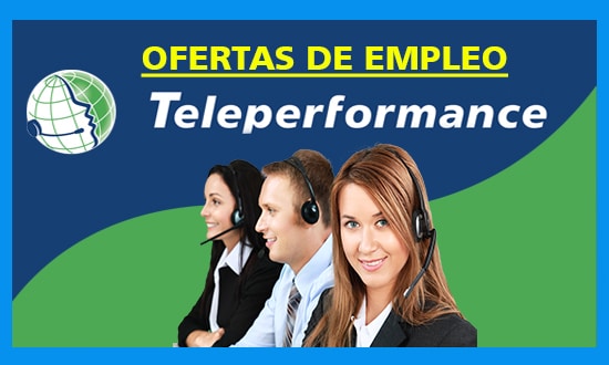 Teleperformance Tiene ofertas de Trabajo